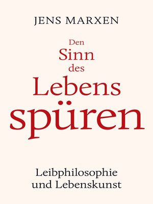 cover image of Den Sinn des Lebens spüren